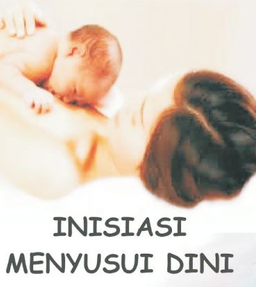 INISIASI MENYUSUI DINI